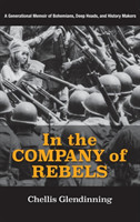 In the Company of Rebels