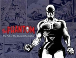 Phantom: the Art of the Ghost Who Walks