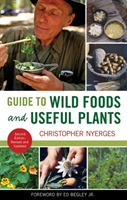 Guide to Wild Foods and Useful Plants