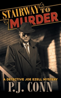 Stairway to Murder (A Detective Joe Ezell Mystery, Book 2)