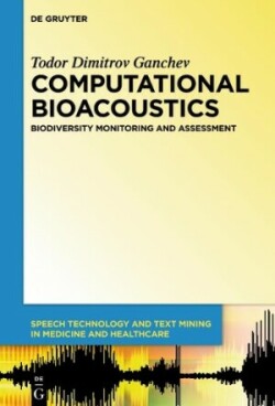 Computational Bioacoustics Biodiversity Monitoring and Assessment