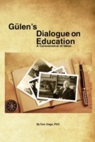 Gülens Dialogue on Education