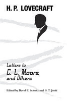 Letters to C. L. Moore and Others