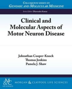 Clinical and Molecular Aspects of Motor Neuron Disease