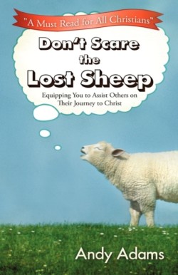 Don't Scare the Lost Sheep