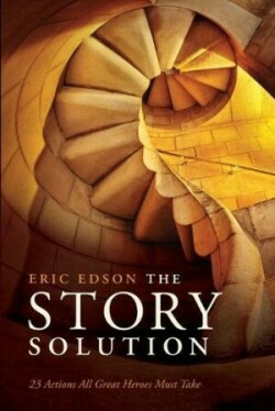 Story Solution 23 Steps All Great Heroes Must Take