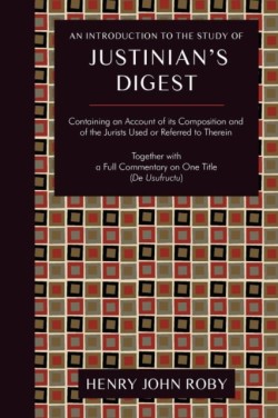 Introduction to the Study of Justinian's Digest