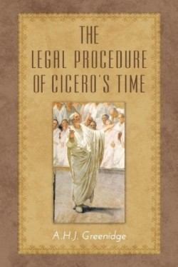 Legal Procedure of Cicero's Time