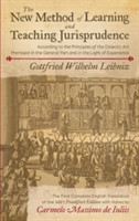 New Method of Learning and Teaching Jurisprudence According to the Principles of the Didactic Art Premised in the General Part and in the Light of Experience