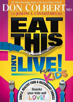 Eat This And Live For Kids