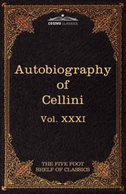 Autobiography of Benvenuto Cellini