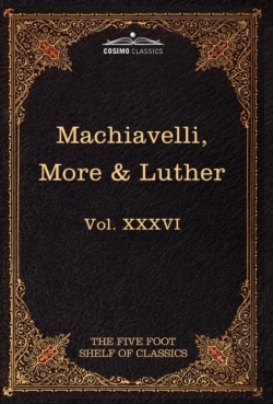 Machiavelli, More & Luther