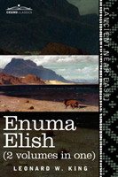 Enuma Elish (2 Volumes in One)