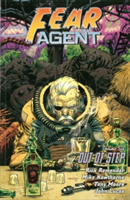 Fear Agent Volume 6: Out Of Step (2nd Ed.)