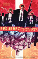 Resurrectionists: Near Death Experienced