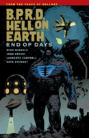 B.p.r.d. Hell On Earth Volume 13: End Of Days