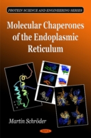 Molecular Chaperones of the Endoplasmic Reticulum