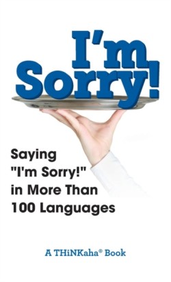 I'm Sorry! Saying I'm Sorry! in More than 100 Languages