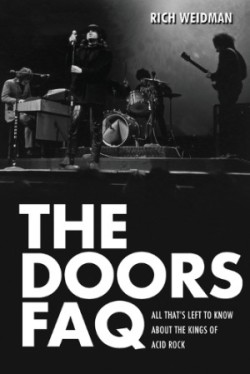 The Doors FAQ All That's Left to Know About the Kings of Acid Rock