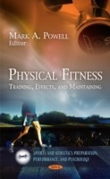 Physical Fitness: Training, Effects, and Maintaining