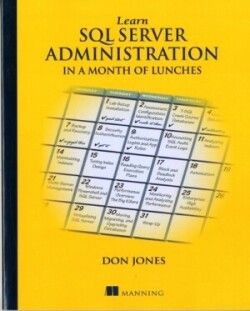 Learn SQL Server Administration in a Month of Lunches