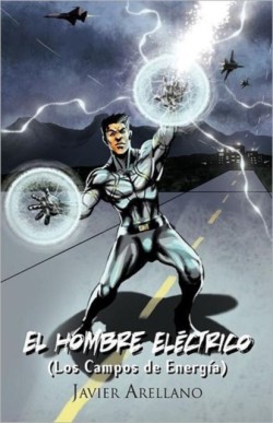 Hombre Electrico (Los Campos de Energia)