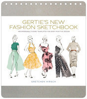 Gertie's New Fashion Sketchbook