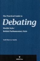 The Practical Guide to Debating - World Styles