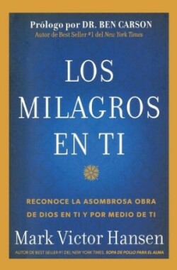 LOS MILAGROS EN TI