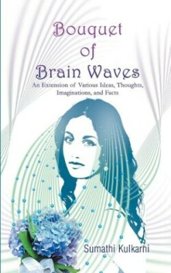 Bouquet of Brain Waves