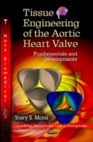 Tissue Engineering of the Aortic Heart Valve