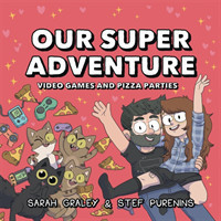 Our Super Adventure: Video Games and Pizza Parties