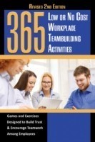 365 Low or No Cost Workplace Teambuilding Activities