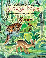 The Adventures of Mouse Deer: Favorite Tales of Southeast Asia