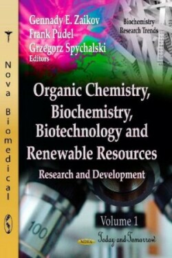 Organic Chemistry, Biochemistry, Biotechnology & Renewable Resources