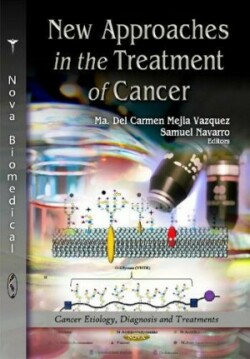 New Approaches in the Treatment of Cancer