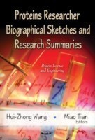 Proteins Researcher Biographical Sketches & Research Summaries