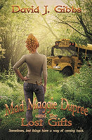 Mad Maggie Dupree and the Lost Gifts