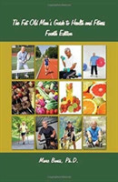 Fat Old Man's Guide to Health and Fitness