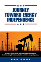 Journey Toward Energy Independence