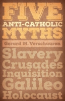 Five Anti-Catholic Myths