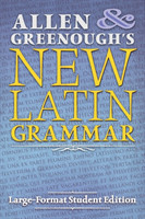 Allen and Greenough's New Latin Grammar Large-Format Student Edition