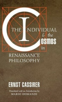 Individual and the Cosmos in Renaissance Philosophy