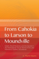 From Cahokia to Larson to Moundville