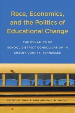 Race, Economics, and the Politics of Educational Change