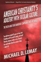 American Christianity's Adultery with Secular Culture