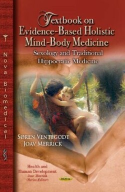 Textbook on Evidence-Based Holistic Mind-Body Medicine