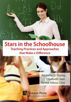 Stars in the Schoolhouse: Teaching Practices and Approaches that Make a Difference