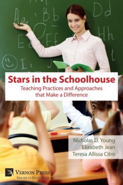 Stars in the Schoolhouse: Teaching Practices and Approaches that Make a Difference