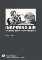 Inspiring air: A history of air-related science